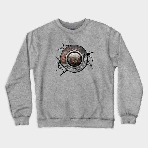 Steampunk Engine Powered By Caffeine Crewneck Sweatshirt by HappyGiftArt